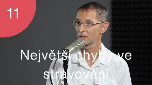 Podcast #11 - Rozhovor s Martinem Jelínkem  o nejčastějších chybách ve stravování, deficitních nutrientech a aplikaci ZOF