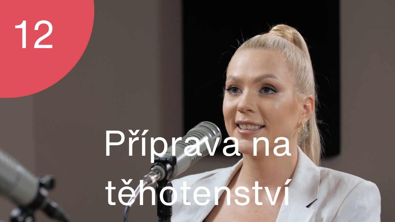 Podcast #12 - Povídání s Michaelou Kopkovou o těhotenství, přípravách na něj a o zavádění prvních příkrmů