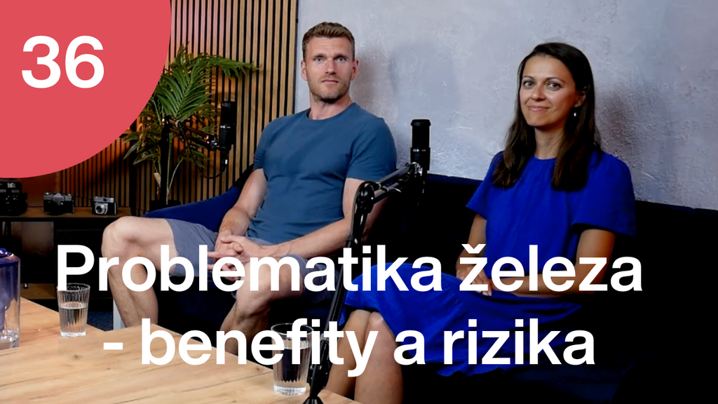 Problematika železa - benefity a rizika I Trime Podcast #36 s Jakubem Přibylem a Renatou Novotnou