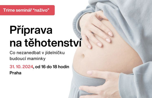 Podpora plodnosti a příprava na těhotenství  I  SEMINÁŘ