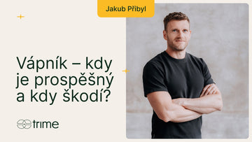 Vápník - kdy je prospěšný a kdy škodí I Trime Podcast #43 s Jakubem Přibylem