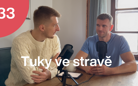 Trime Podcast #33 s Jakubem Přibylem o tucích ve stravě